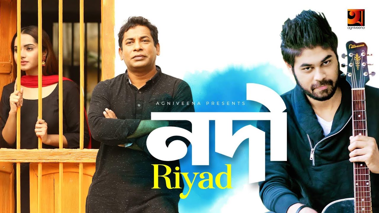 NODI    RIYAD  Payel  Mosharraf Karim  Sagor Jahan  New Song With Lyric 2020  4k