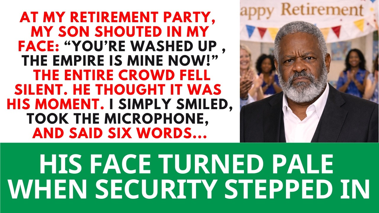 At My Retirement Party, My Son Shouted, “You’re Washed Up — The Empire Is Mine.” Love Dad Stories.
