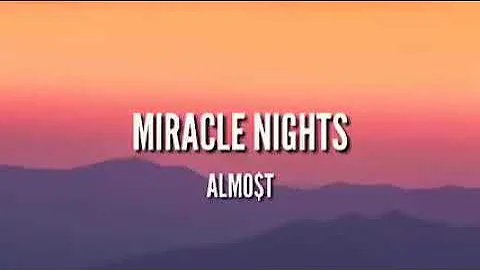 Miracle Nights Almost(lyrics)