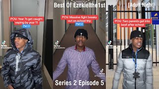 Best of Ezekielthe1st (Series 2 Ep.5)