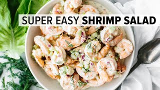 SHRIMP SALAD | the easy 'must make' summer salad recipe