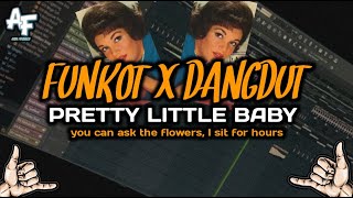 FUNKOT DANGDUT PRETTY LITTLE BABY VIRAL TIKTOK YANG KALIAN CARI | YOU CAN ASK THE FLOWERS