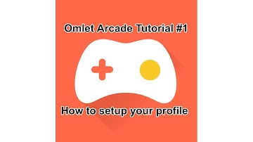 Omlet Arcade tutorial #1 : how to setup you profile