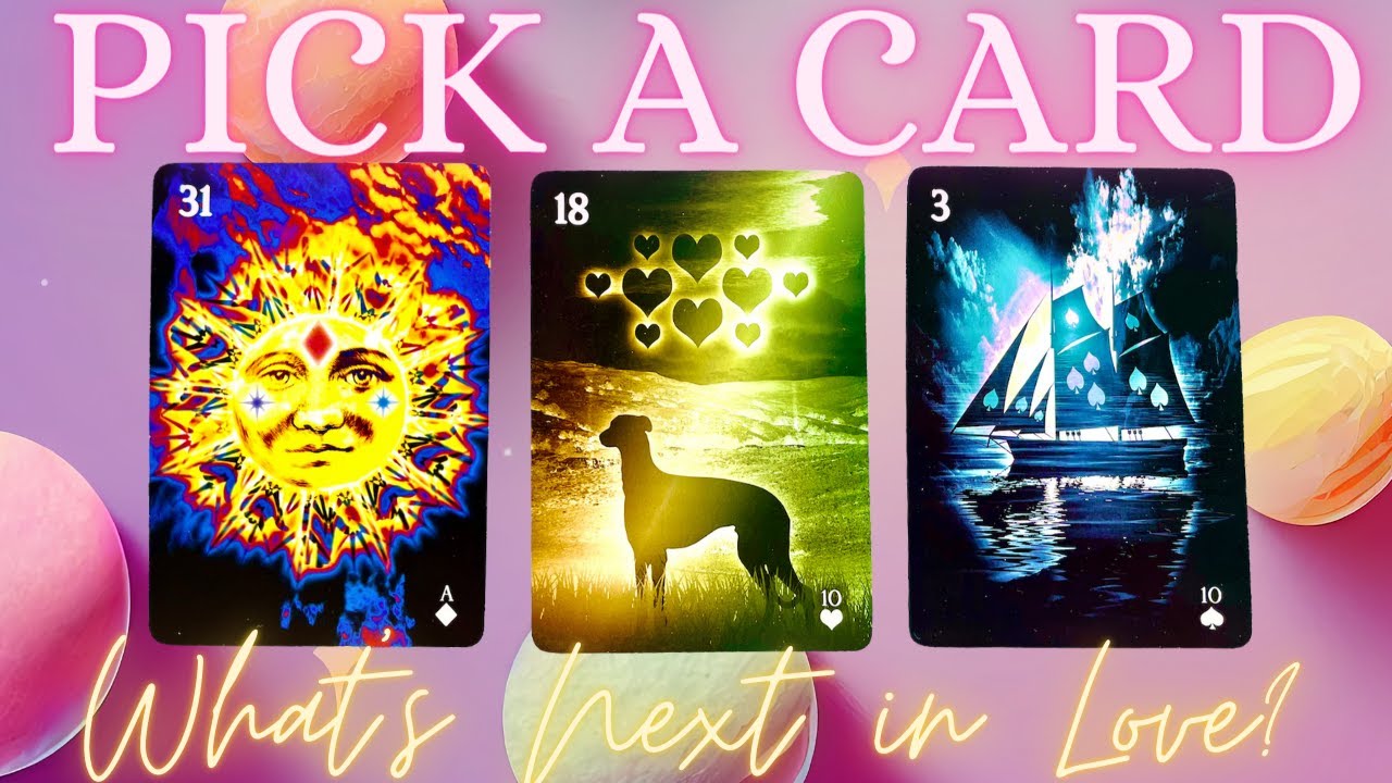 💖WHAT'S NEXT IN LOVE? 🌞 🐕 ⛵️ PICK A CARD LOVE TAROT READING 💖 - YouTube