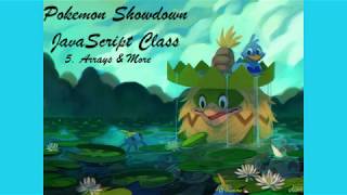Pokemon Showdown JavaScript Class - Day 5 - Arrays & More Profile