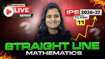 Straight Line Class 11 | IPE Maths - MPC - IPE  2026 / 27