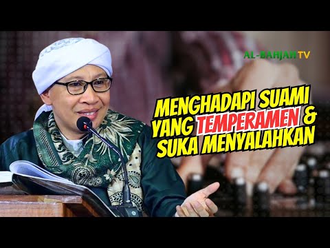 Bolehkah Istri Mendiamkan Suami yang Temperamen dan selalu Menyalahkan Buya Yahya