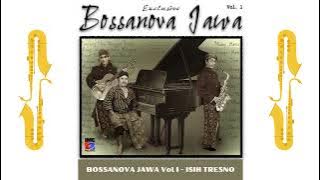 Bossanova Jawa Vol I - Isih Tresno