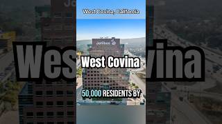 West Covina, California (A Quick Look)