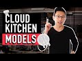 6 Cloud Kitchen/Ghost Kitchen Business Models You Should Know | Restaurant Management 2021