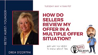 How do Sellers Review My Offer in a Multiple Offer Situation?