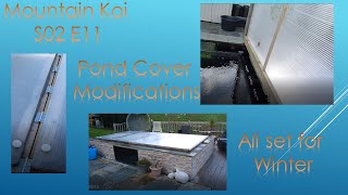 Mountain Koi S02E11 - Pond covers modification and all set for Winter