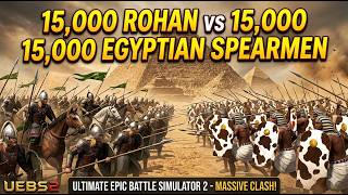 15,000 Rohan Warriors vs 15,000 Egyptian Spearmen | Massive Battle Simulation (UEBS2)