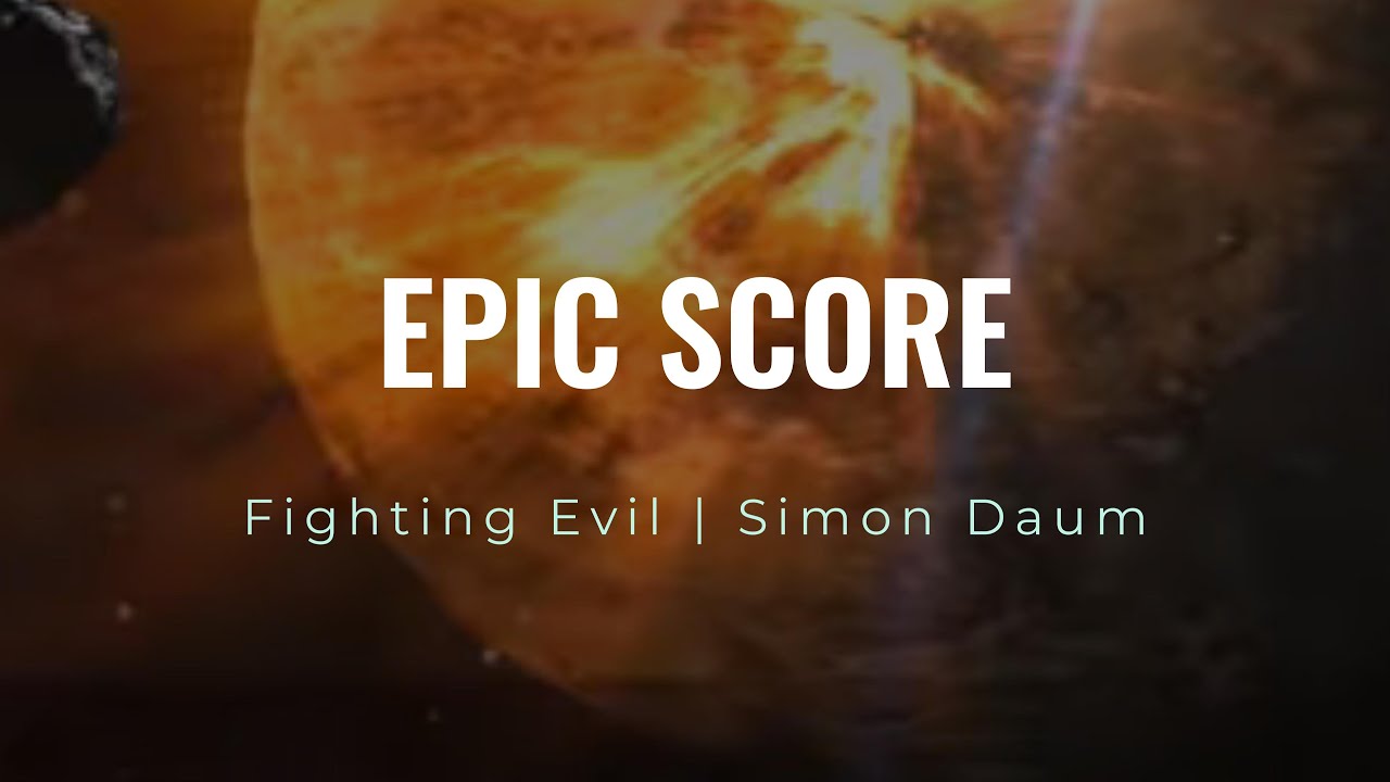 Watch Simon Daum | Fighting Evil | Epic Score on YouTube Watch Simon Daum | Fighting Evil | Epic Score on YouTube
