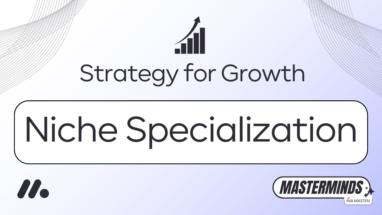Strategy for Growth Niche Specialization