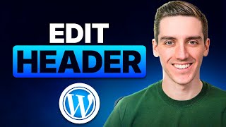 How to Edit Your Header in WordPress (Step-by-Step)