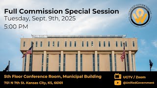 9/9/2025 - Full Commission Special Session Meeting (Budget Workshop)