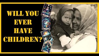 🔮 PICK A CARD // Will You Ever Have Children?
