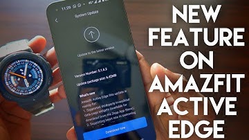 New Features Added After Update In Amazfit Active Edge