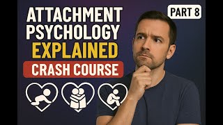 Attachment Psychology - EPISODE 8: Introduction to the Dynamic-Maturational Model (DMM Part 1)