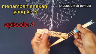 cara membuat jala 1½inch menambahanakan yang ke 3,,episode 4.