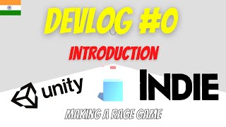 Creating My First Game | Unity Devlog #0 | INDIAN GAME DEV | Making a RAGE Game | Introduction...