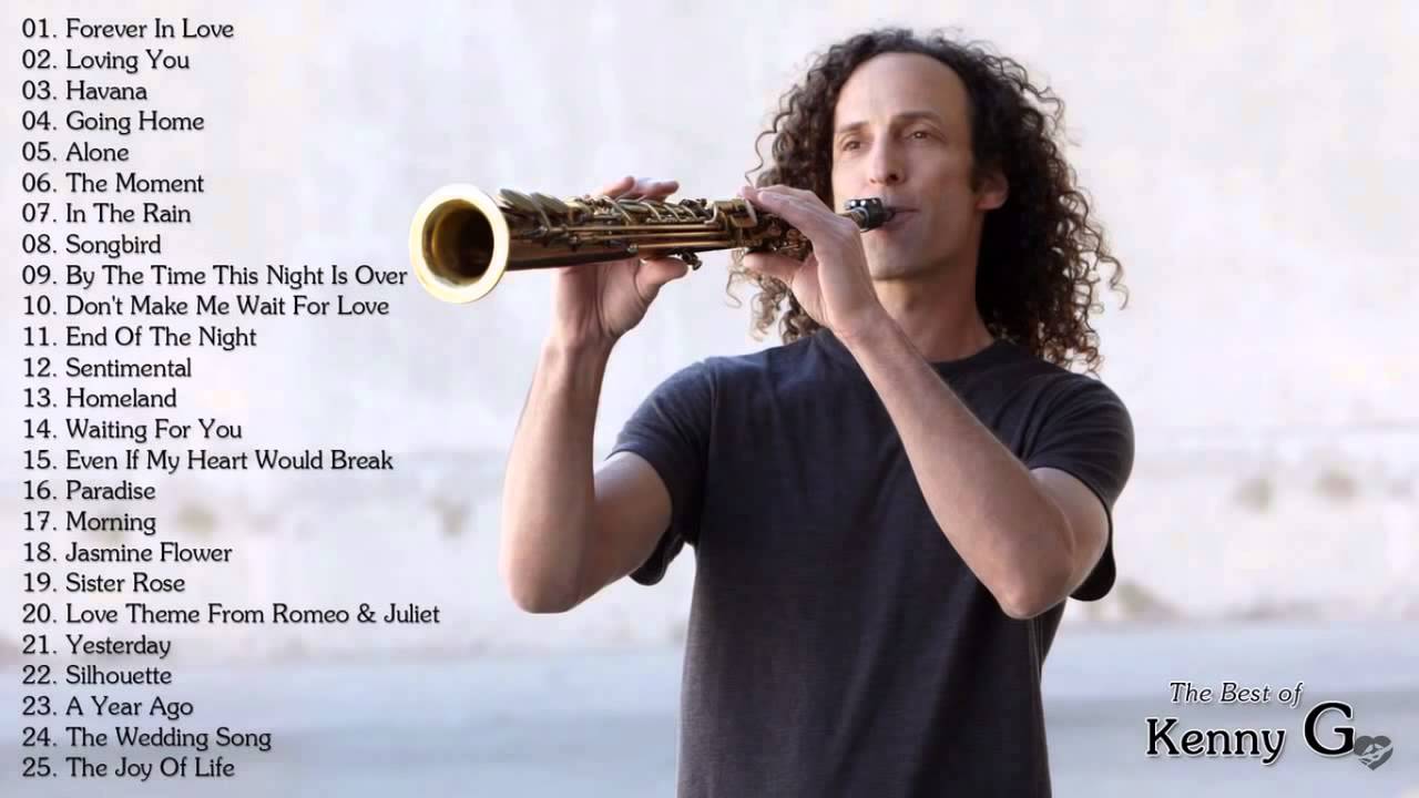 The Best Romantic Songs of Kenny G Kenny G Greatest Hits Full Album