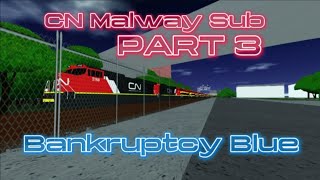 -(Bankruptcy Blue Railfanning)- CN Malway Subdivision Part 3