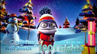 CrazyFrog ft. Will Smith-1001 nights (remix by Dj.MIX) 2011-2012