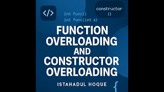 Function Overloading & Constructor Overloading | C++| Class 3