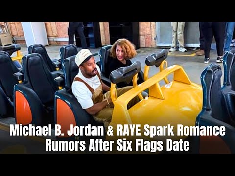Are Michael B. Jordan and RAYE Dating? Their Six Flags Outing Has Fans Talking