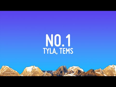 Tems, Tyla - No.1 (feat. Tems)