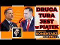 Druga tura jest w piątek | TOMASZ LIS KOMENTARZ 09.04.2025