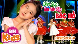 Đêm Qua Em Mơ Gặp Bác Hồ ♫ Candy Ngọc Hà ♫ Nhạc Thiếu Nhi Vui Nhộn Hát Về Bác Hồ