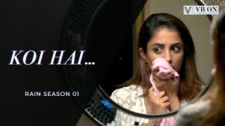 Koi Hai... Rain - Web Series Scene Priya Banerjee Sid Makkar Kanupriya Gupta Vikram Bhatt