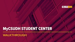 MyCSUDH Student Center | Walkthrough