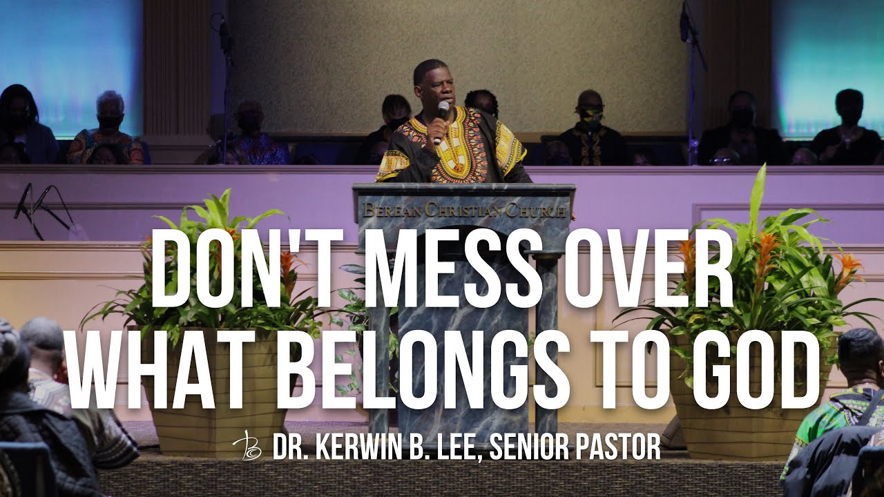 don-t-mess-over-what-belongs-to-god-genesis-24-10-15-dr-kerwin-b