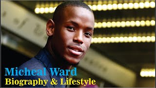 Celebrity Micheal Ward British Actor Biography & Lifestyle Profile