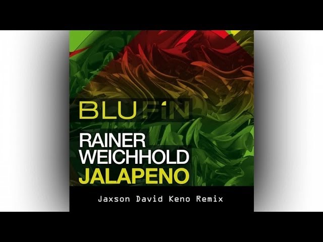 Rainer Weichhold - Jalapeno (Jaxson &  David Keno Remix)