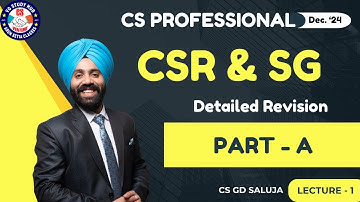 🔴"CSR" Marathon I Part-A I Class - 1 | CS GD SALUJA🥇| CS Professional I Dec 2024 🔴