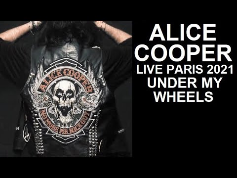 Alice Cooper 03 Under My Wheels - 2021 A Paranormal Evening At The Olympia Paris