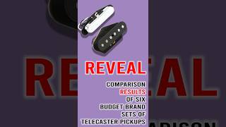 Reveal Affordable Telecaster Pickups Six Reveal