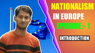 Nationalism in Europe Class 10 - Introduction | HISTORY CLASS 10