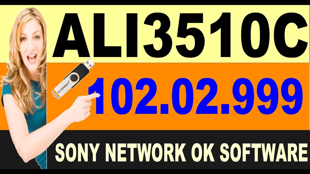 Ali3510_HW102.02.999 || New Software || Sony Network || Ok Update By Usb