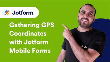 Gathering GPS Coordinates with Jotform Mobile Forms