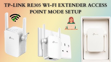 TP Link RE305 Wi Fi Extender Access point mode Setup | Setting up Tp link RE305 extender