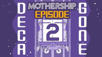 Decagone Actual Play | Mothership Sci-Fi Horror RPG | Episode 2