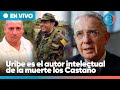 Uribe es el autor intelectual de la muerte los castao paramilitares lo sealan 20 aos impune