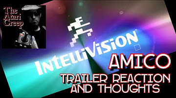 Intellivision AMICO Trailer Reaction/Thoughts