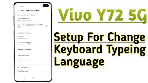 Vivo Y72 5G || Keyboard Settings How To Change Keyboard Language For Typing